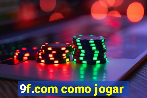 9f.com como jogar